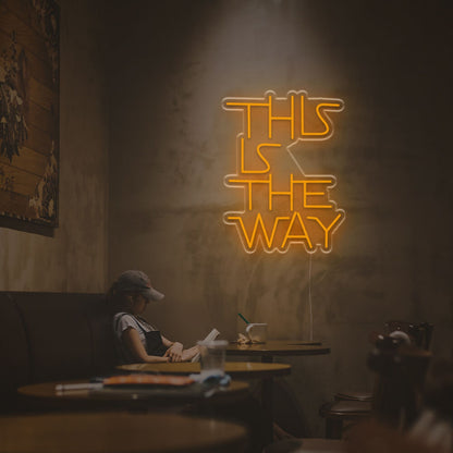 This Is The Way Led Neon Sign | Shineneon