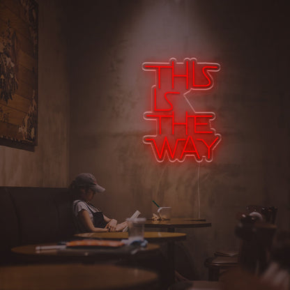 This Is The Way Led Neon Sign | Shineneon