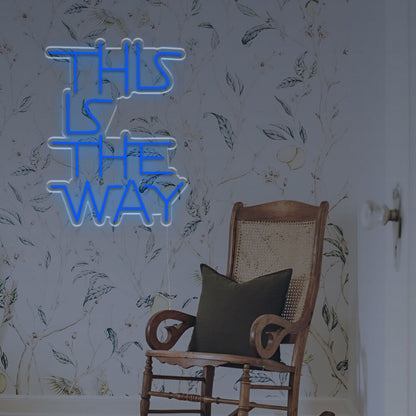 This Is The Way Led Neon Sign For Home | Shineneon