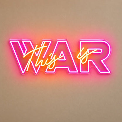 This Is War LED Neon Sign - Shineneon