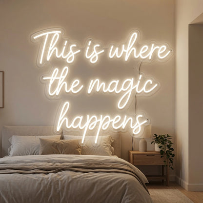 This Is Where The Magic Happens Bedroom Decor LED Neon Sign - 02 High-Converting Product Image