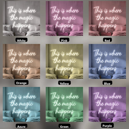 This Is Where The Magic Happens Bedroom Decor LED Neon Sign - 05 Color Grid
