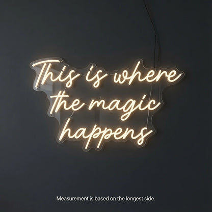 This Is Where The Magic Happens Business Wall Decor LED Neon Sign - 04 Size Image