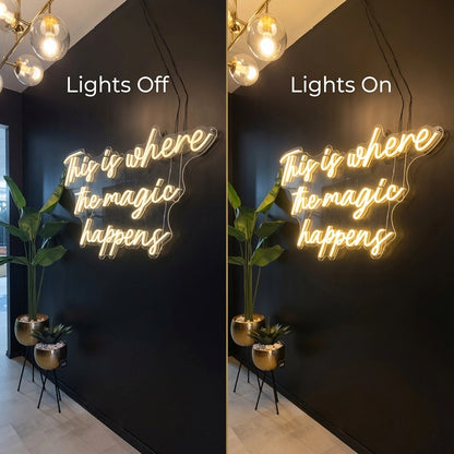 This Is Where The Magic Happens Business Wall Decor LED Neon Sign - 06 Day Night Comparison