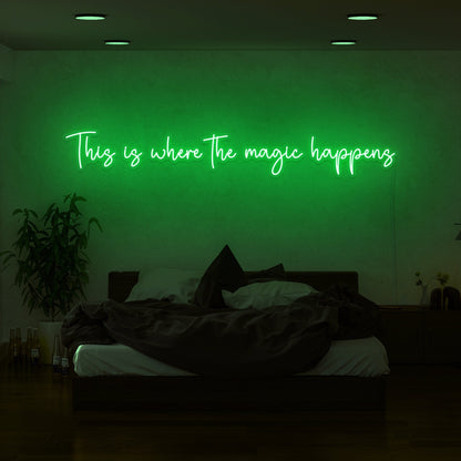 This Is Where The Magic Happens Led Neon Sign | Shineneon
