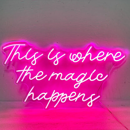 This Is Where The Magic Happens Led Neon Sign Enchanting Atmosphere | Shineneon