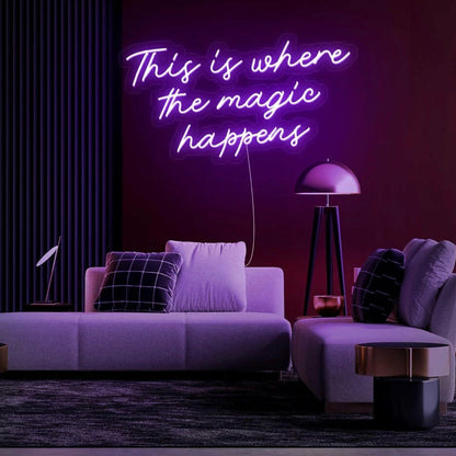 This Is Where The Magic Happens Led Neon Sign Enchanting Atmosphere | Shineneon