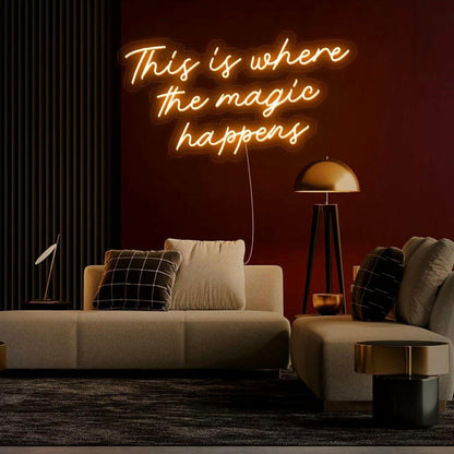This Is Where The Magic Happens Led Neon Sign Enchanting Atmosphere | Shineneon