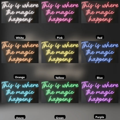 This Is Where The Magic Happens LED Neon Sign Home Art - 05 Color Grid