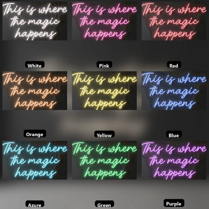 This Is Where The Magic Happens LED Neon Sign Home Art - Shineneon