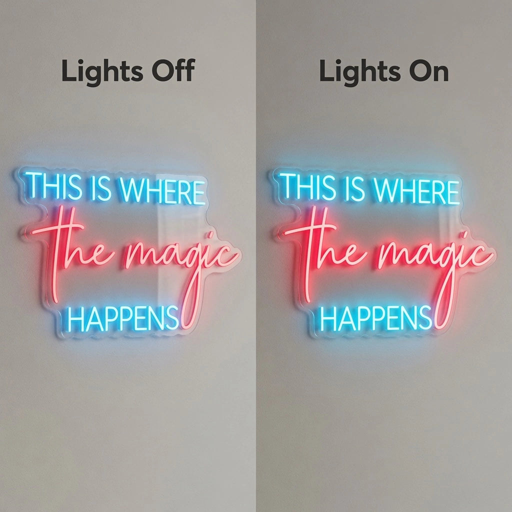 This Is Where The Magic Happens LED Neon Sign Home Wall Art - 06 Day Night Comparison