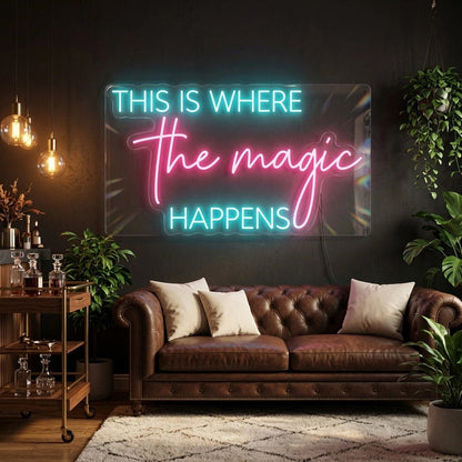 This Is Where The Magic Happens LED Neon Sign Home Wall Art - Shineneon