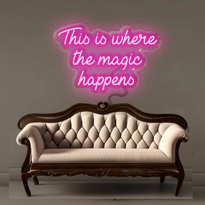 This Is Where The Magic Happens Led Neon Signs - Shineneon