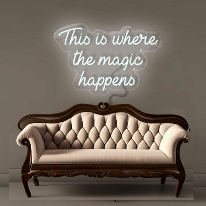 This Is Where The Magic Happens Led Neon Signs - Shineneon