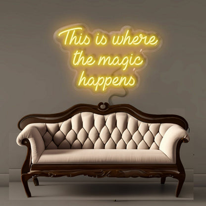This Is Where The Magic Happens Led Neon Signs - Shineneon