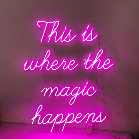 This Is Where The Magic Happens Led Sign Business Neon Signs Wall Decor