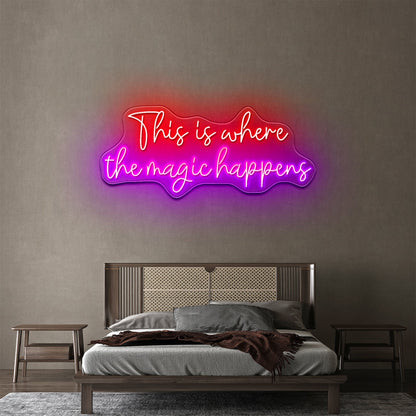 This Is Where The Magic Happens Neon Signs Wall Decor - Shineneon