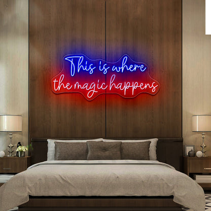 This Is Where The Magic Happens Neon Signs Wall Decor - Shineneon