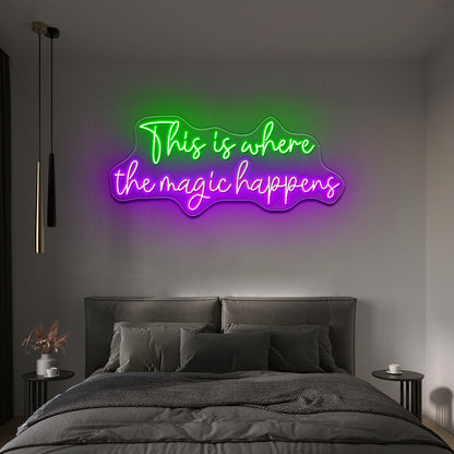 This Is Where The Magic Happens Neon Signs Wall Decor