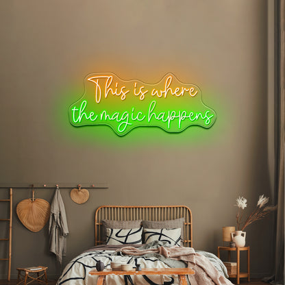 This Is Where The Magic Happens Neon Signs Wall Decor