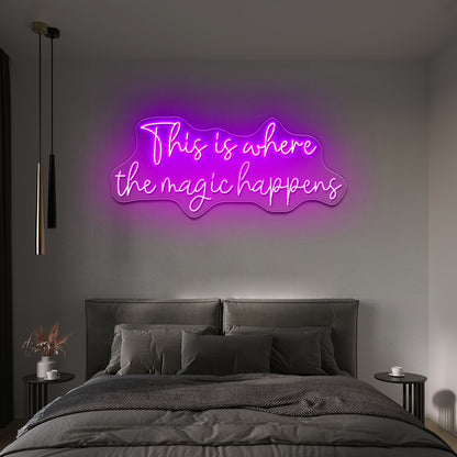 This Is Where The Magic Happens Neon Signs Wall Decor