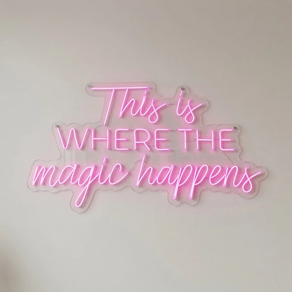 This Is Where The Magic Happens Wall Decor LED Neon Sign - 04 Size Image
