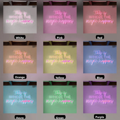 This Is Where The Magic Happens Wall Decor LED Neon Sign - Shineneon