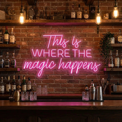 This Is Where The Magic Happens Wall Decor LED Neon Sign - Shineneon