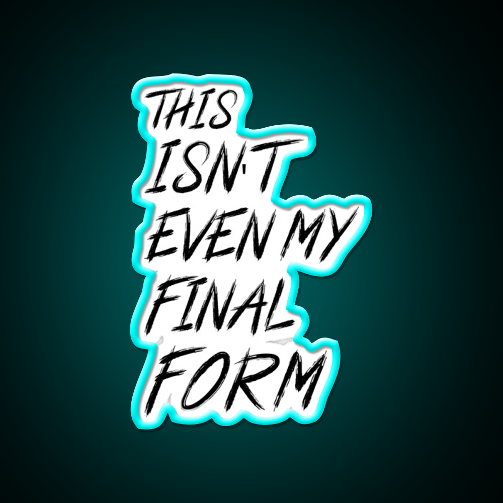 This Isnt Even My Final Form Gym Fitness Led Neon Sign Rgb Color