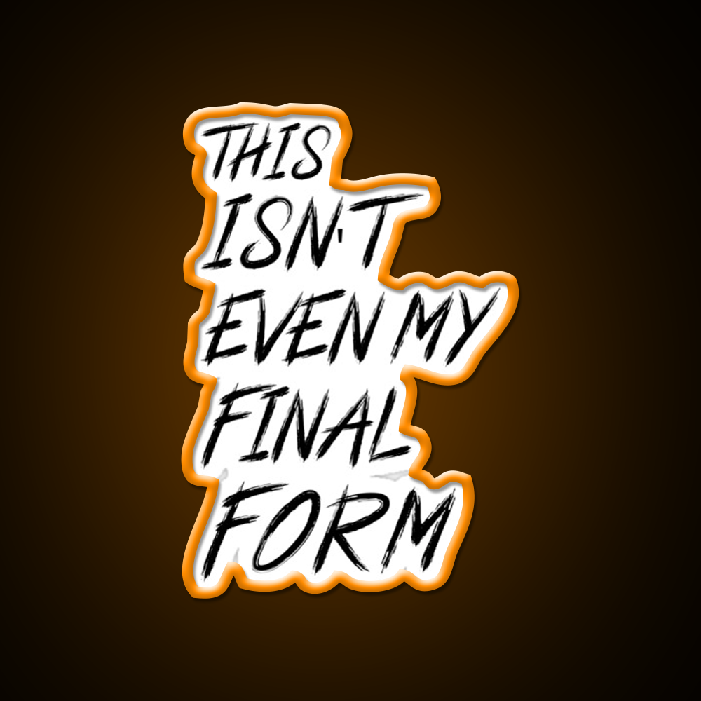 This Isnt Even My Final Form Gym Fitness Led Neon Sign Rgb Color