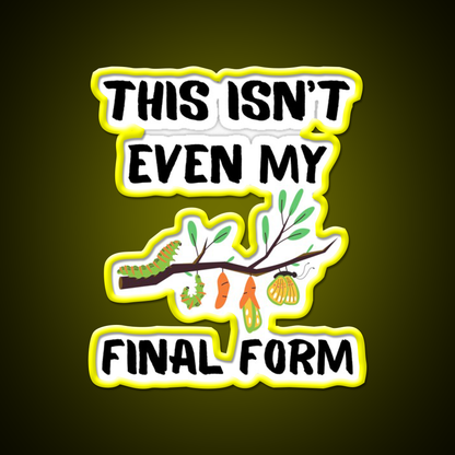 This Isnt Even My Final Form Metamorphosis Gym Fitness Led Neon Sign Rgb Color