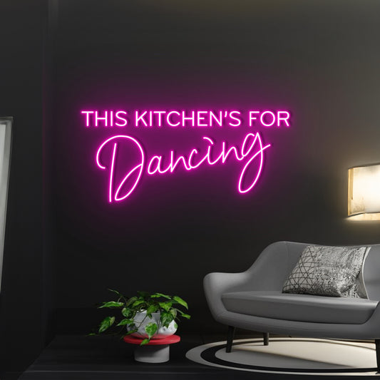 This Kitchen Is For Dancing Home Neon Sign