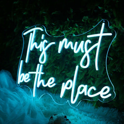 This Must Be The Place Blue Led Neon Sign - Shineneon