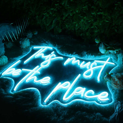 This Must Be The Place Blue Led Neon Sign - Shineneon