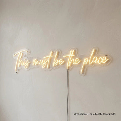 This Must Be The Place Business Wall Art LED Neon Sign - Shineneon