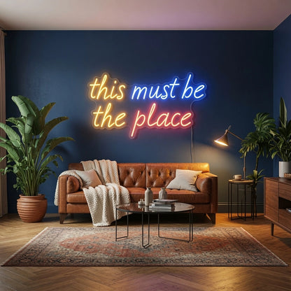 This Must Be The Place Business Wall Decor LED Neon Sign - 02 High-Converting Product Image