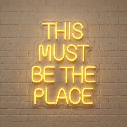 This Must Be The Place Dorm Decor Sign LED Neon Sign - 01 Original Product Image