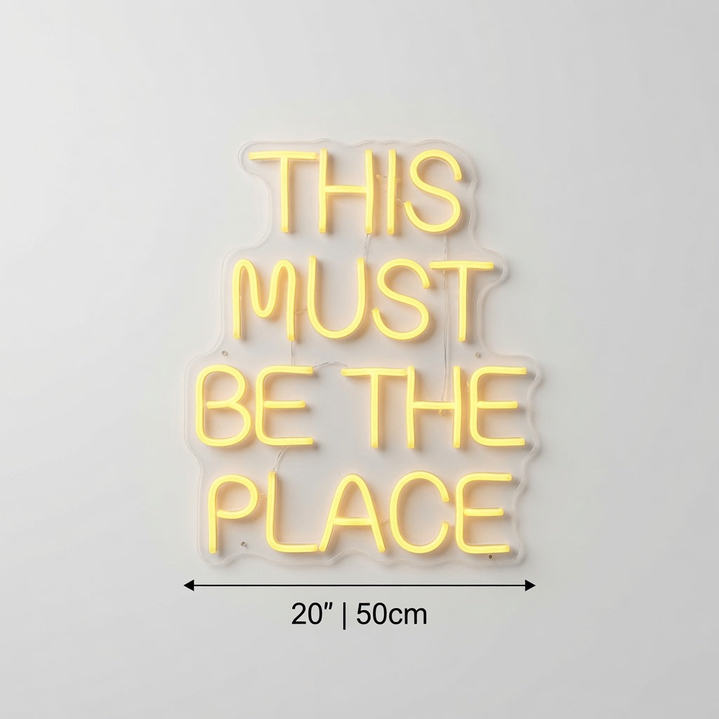 This Must Be The Place Dorm Decor Sign LED Neon Sign - 04 Size Image