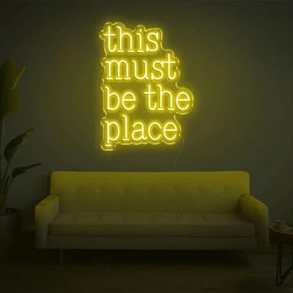 This Must Be The Place For Wall Decor - Shineneon