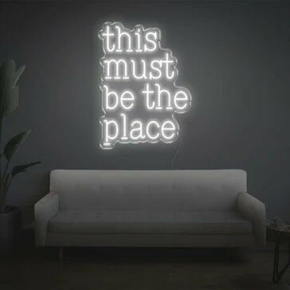 This Must Be The Place For Wall Decor - Shineneon