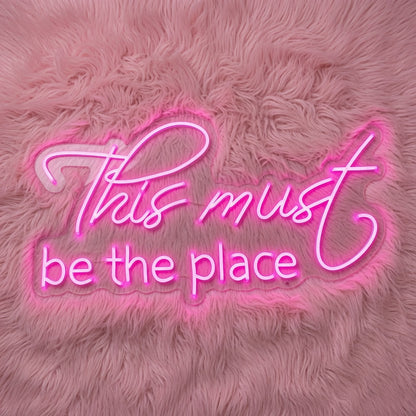 This Must Be The Place Home Wall Light LED Neon Sign - 01 Original Product Image