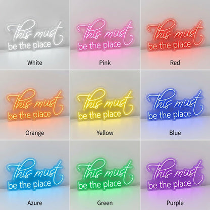 This Must Be The Place Home Wall Light LED Neon Sign - Shineneon