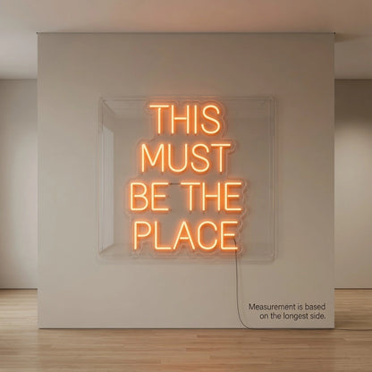 This Must Be The Place Hospitality Wall Decor LED Neon Sign - 04 Size Image