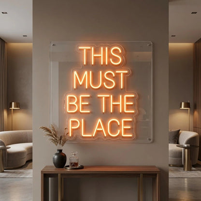 This Must Be The Place Hospitality Wall Decor LED Neon Sign - Shineneon