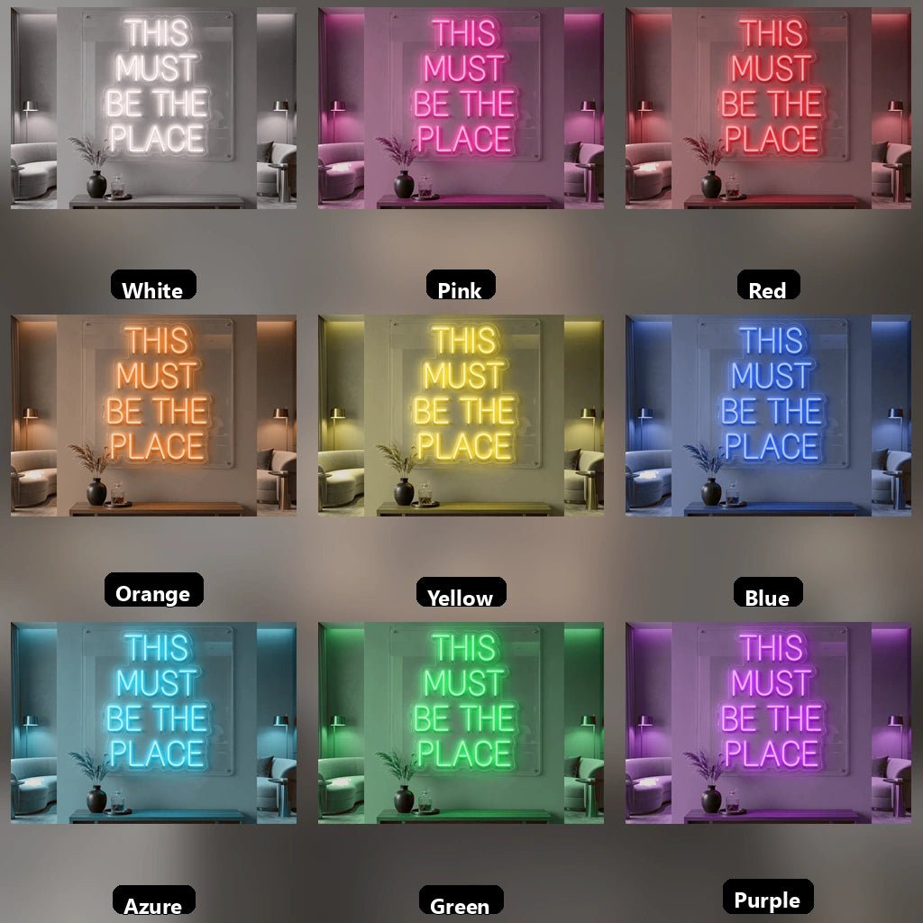 This Must Be The Place Hospitality Wall Decor LED Neon Sign - Shineneon