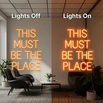 This Must Be The Place Hospitality Wall Decor LED Neon Sign - Shineneon