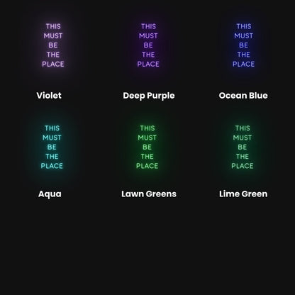 This Must Be The Place Led Neon Sign | Shineneon