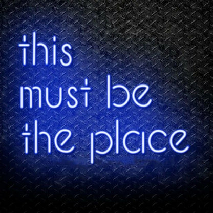 This Must Be The Place Led Neon Sign Bedroom Wall Art - Shineneon