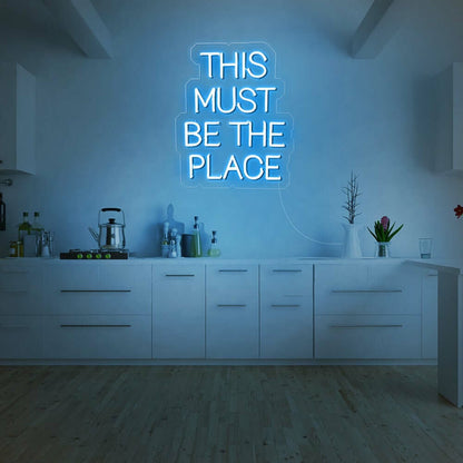 This Must Be The Place Led Neon Sign For Fun Spaces | Shineneon