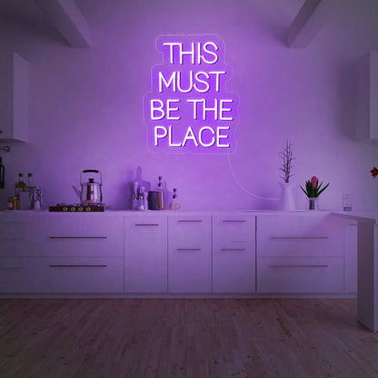 This Must Be The Place Led Neon Sign For Fun Spaces | Shineneon